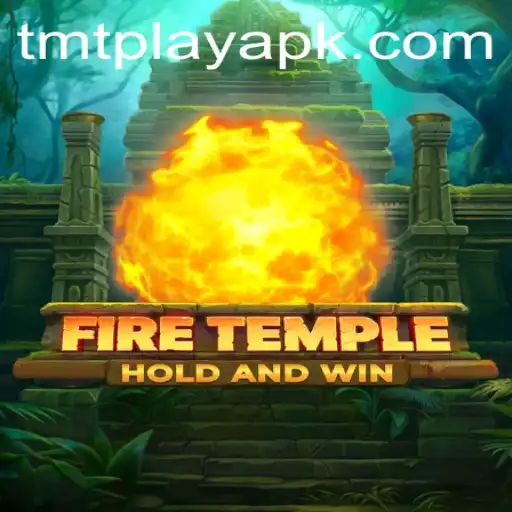 Exploring the Mystical World of FireTemple and TMT Play: A Comprehensive Guide