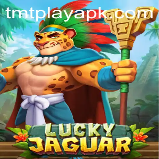 Exploring LuckyJaguar: The Thrilling World of TMT Play