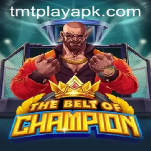 TheBeltOfChampion: Unveiling the Epic Journey of TMT Play's Latest Phenomenon